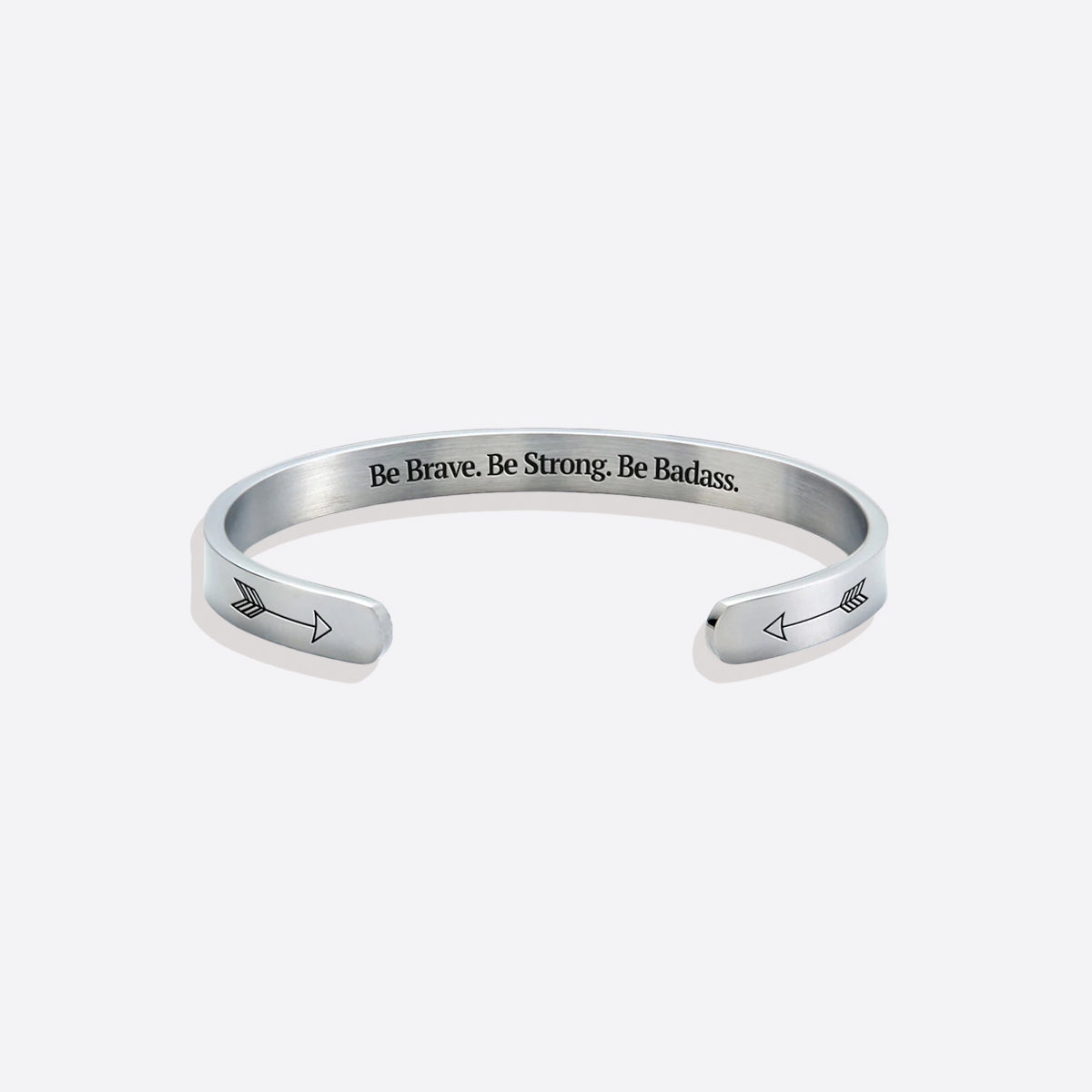 Be Brave. Be Strong. Be Badass. Cuff Bracelet in 925 sterling silver