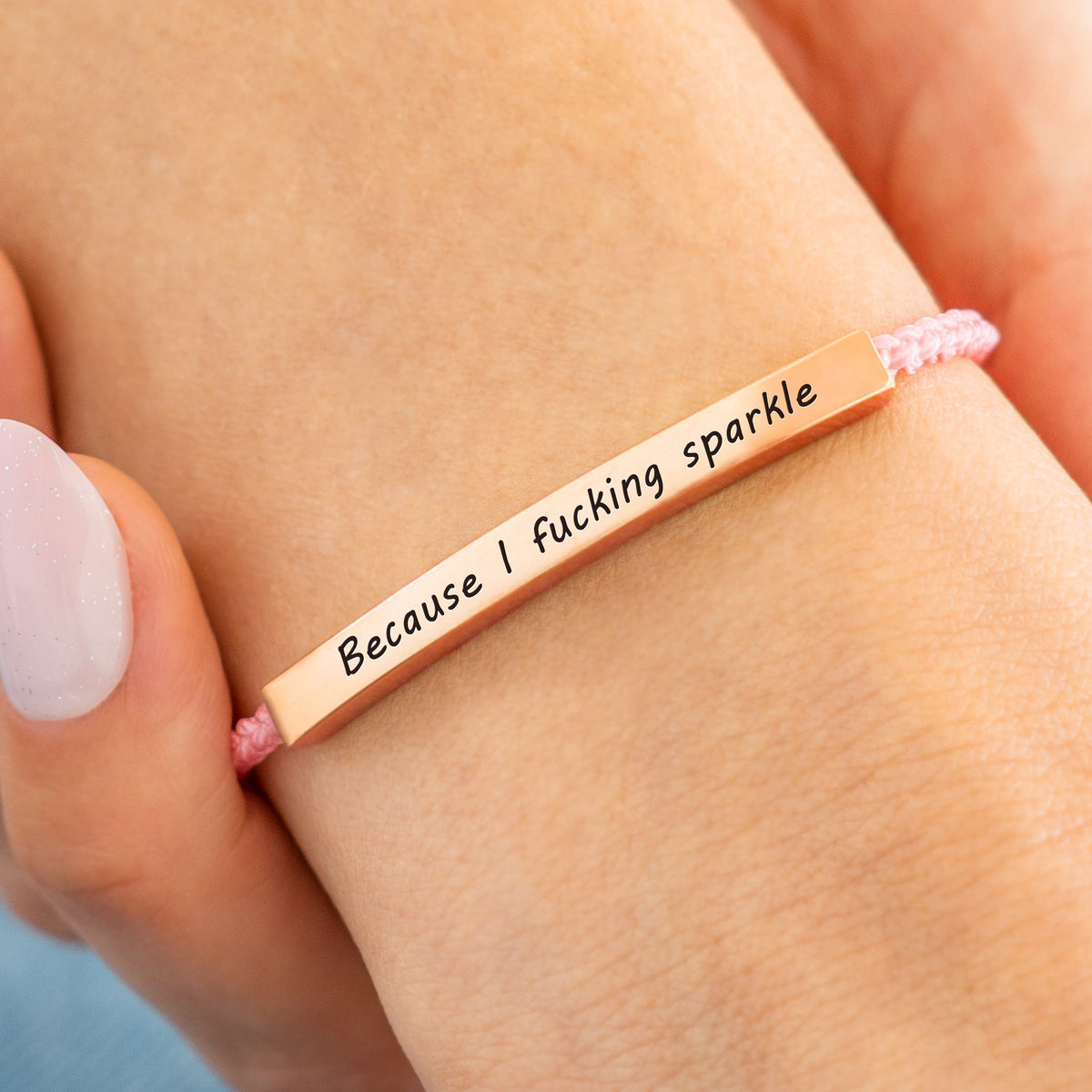 Bracciale Because I F♥cking Sparkle Inspire
