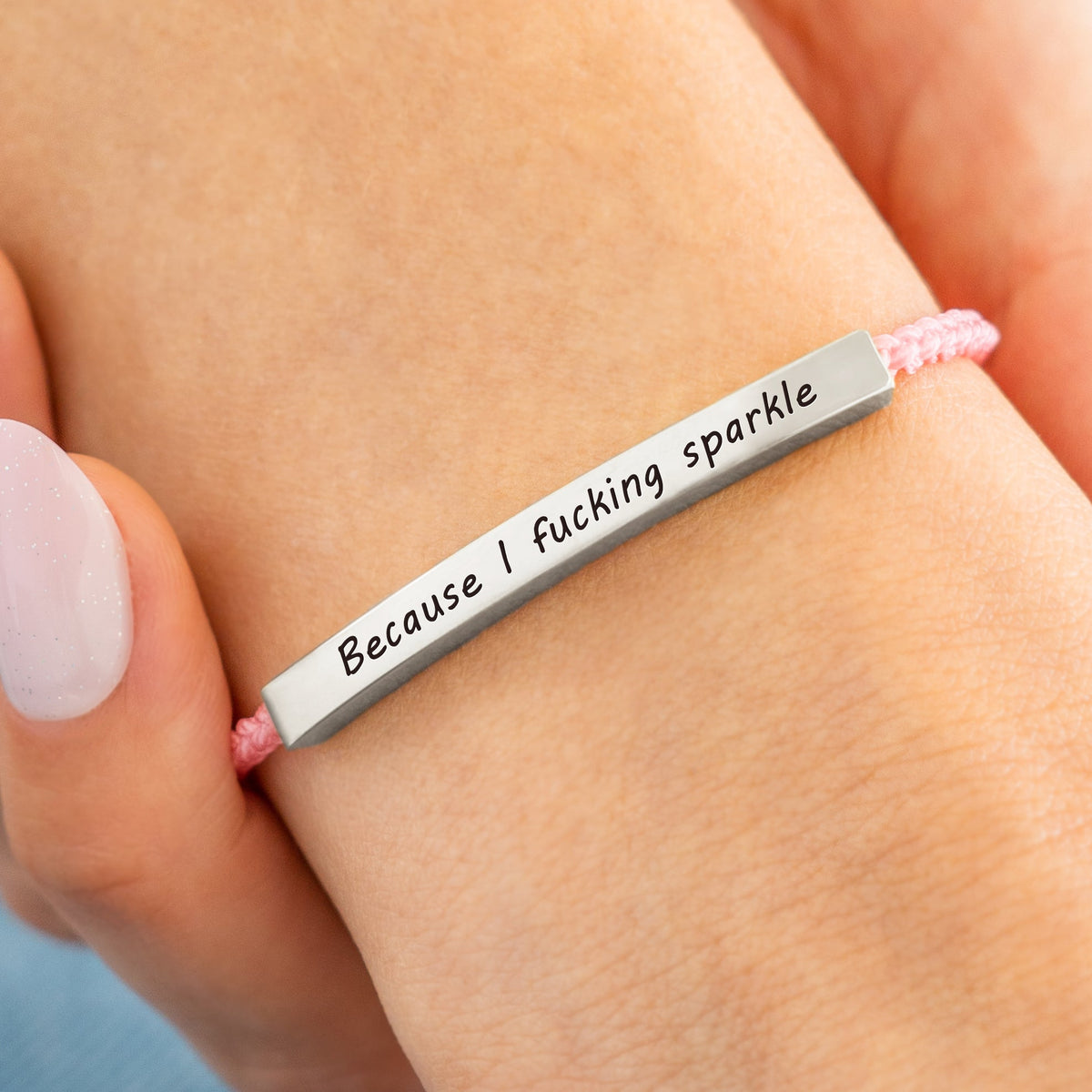 Bracciale Because I F♥cking Sparkle Inspire