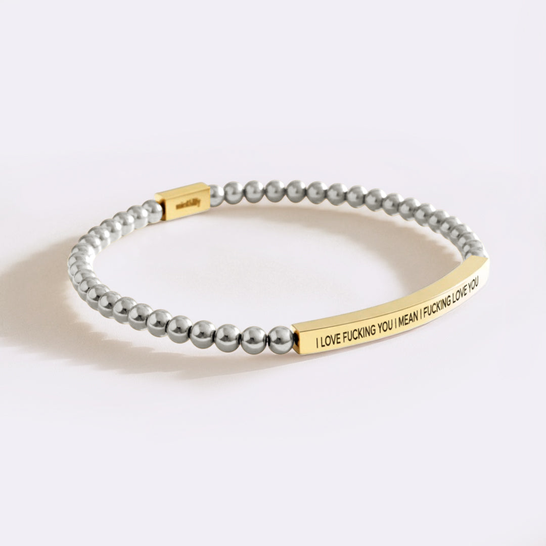Ich liebe es, dich zu ficken. Ich meine, ich liebe dich verdammt noch mal. Perlenarmband "Inspire"