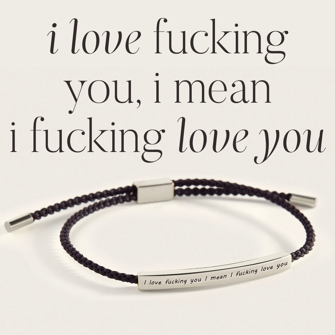 I Love F♥cking You I Mean I F♥cking Love you Inspire Bracelet in 925 Sterling Silver — Vanny Jewels