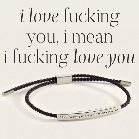 I Love F♥cking You I Mean I F♥cking Love you Inspire Bracelet in 925 Sterling Silver — Vanny Jewels
