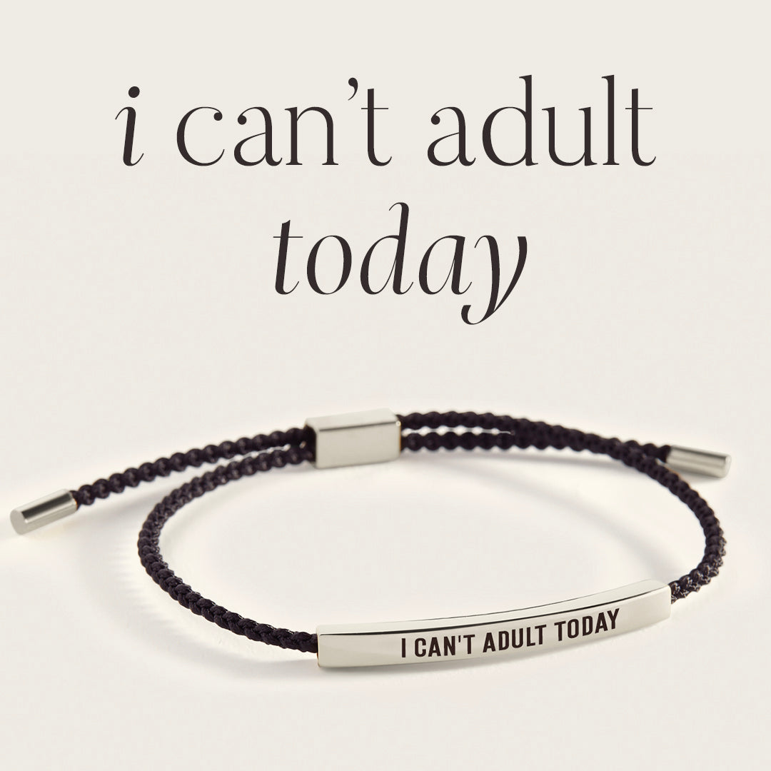 I Can't Adult Today Inspire Bracelet in 925 Sterling Silver — Vanny Jewels