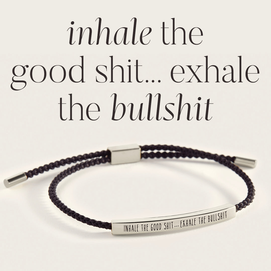 Inhale The Good Shit...Exhale The Bullshit Inspire Bracelet in 925 Sterling Silver — Vanny Jewels
