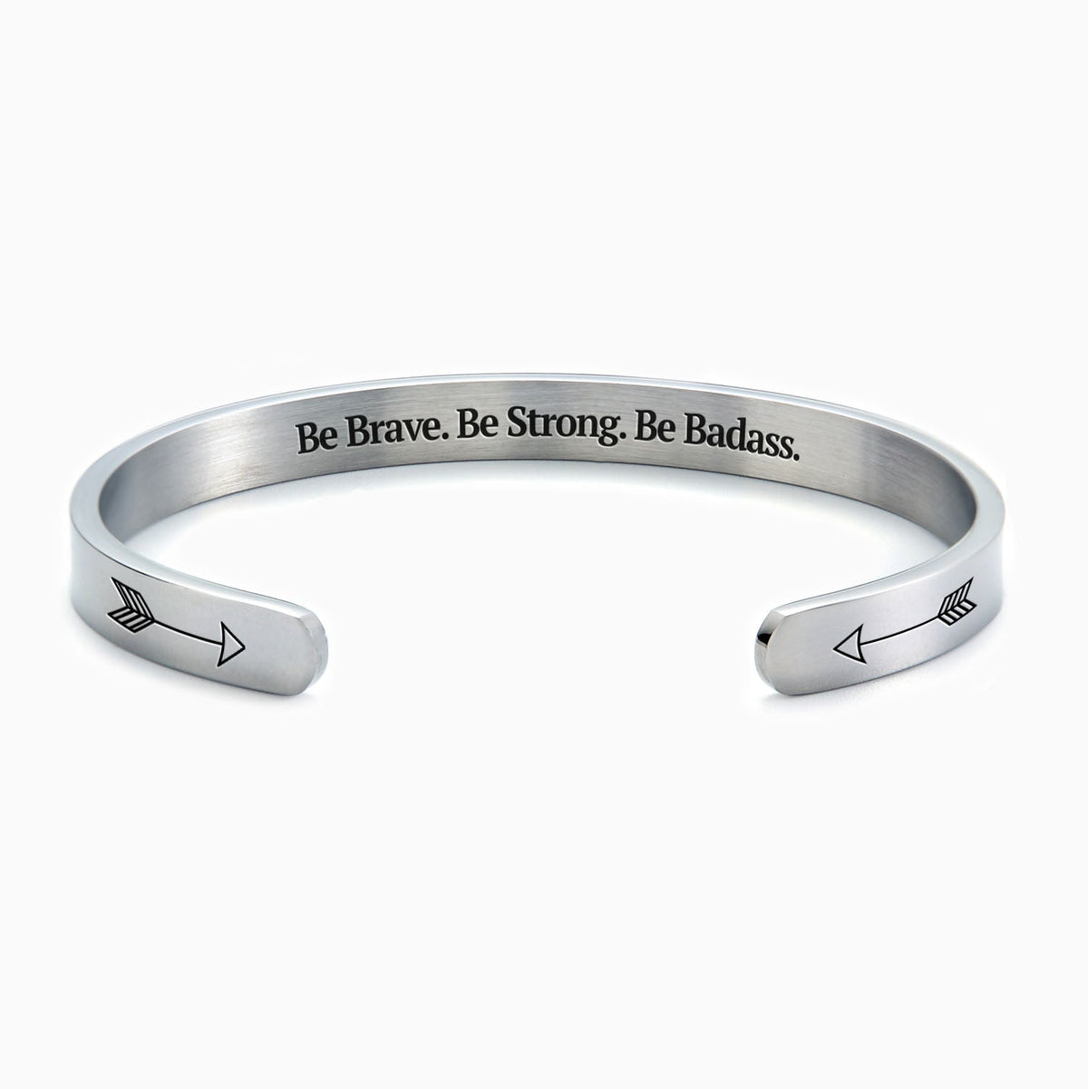Be Brave. Be Strong. Be Badass. Cuff Bracelet in 925 sterling silver