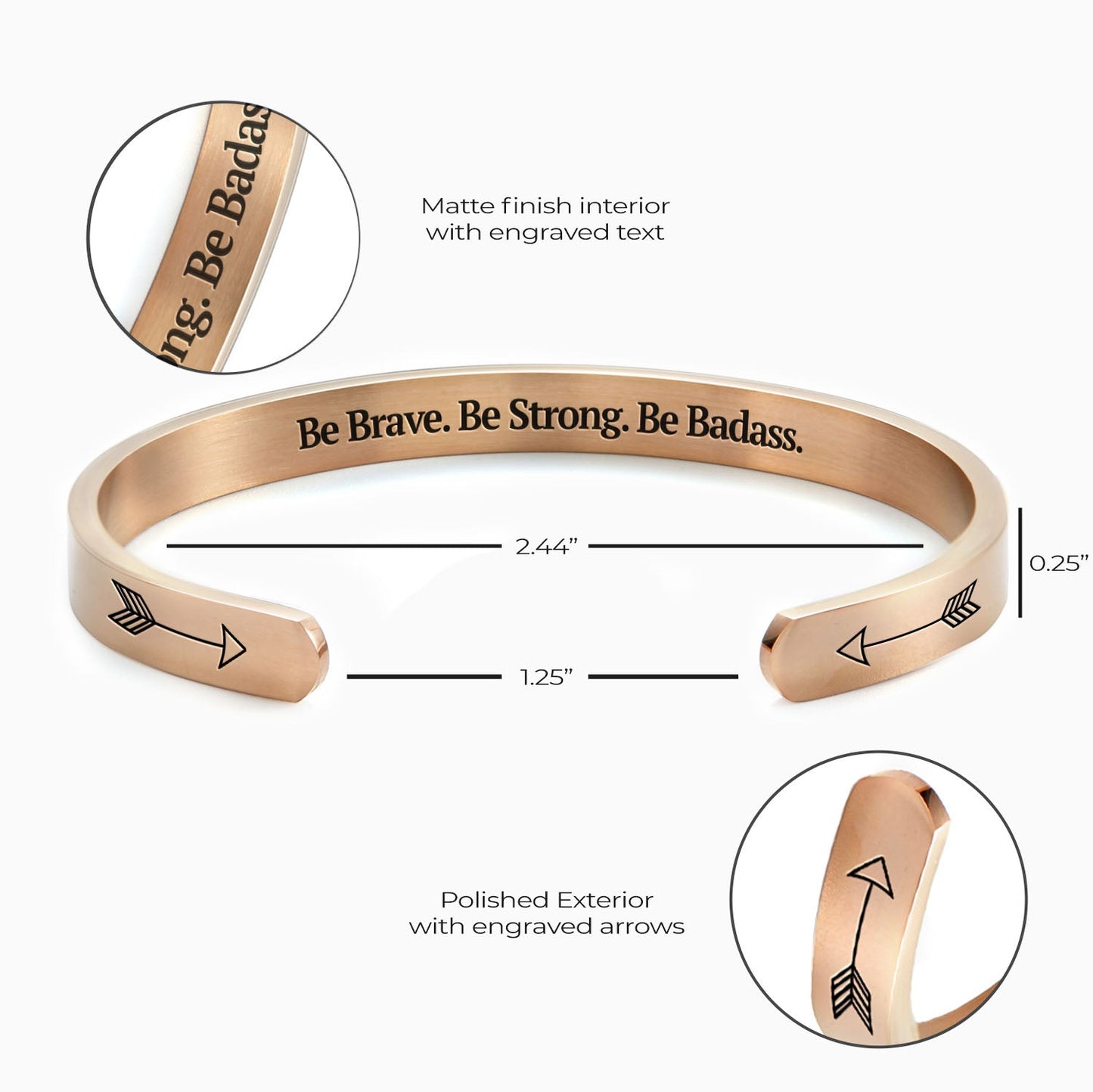 Be Brave. Be Strong. Be Badass. Cuff Bracelet in rose gold tone