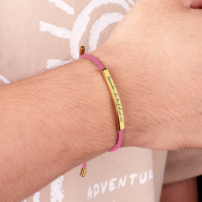 Bracciale ispiratore "Ricorda chi c***o sei"