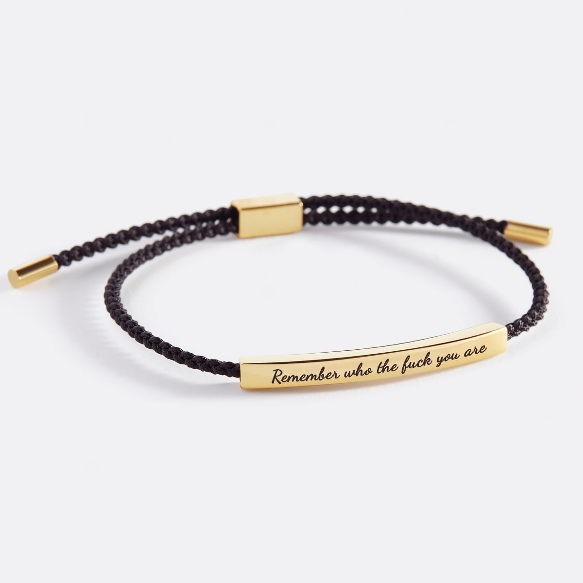 Bracciale ispiratore "Ricorda chi c***o sei"