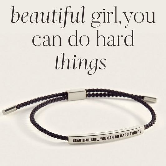 Beautiful Girl, You Can Do Hard Things Inspire Bracelet in 925 Sterling Silver — Vanny Jewels