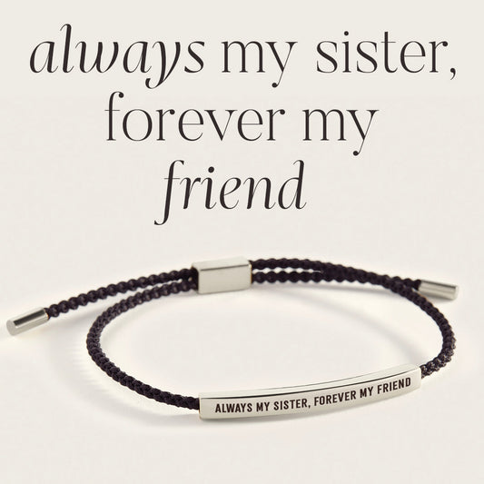 Always My Sister, Forever My Friend Inspire Bracelet in 925 Sterling Silver — Vanny Jewels