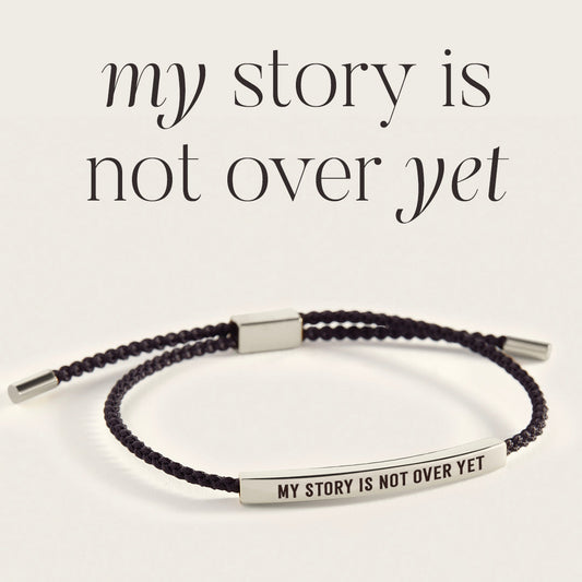 My Story Is Not Over Yet Inspire Bracelet in 925 Sterling Silver — Vanny Jewels