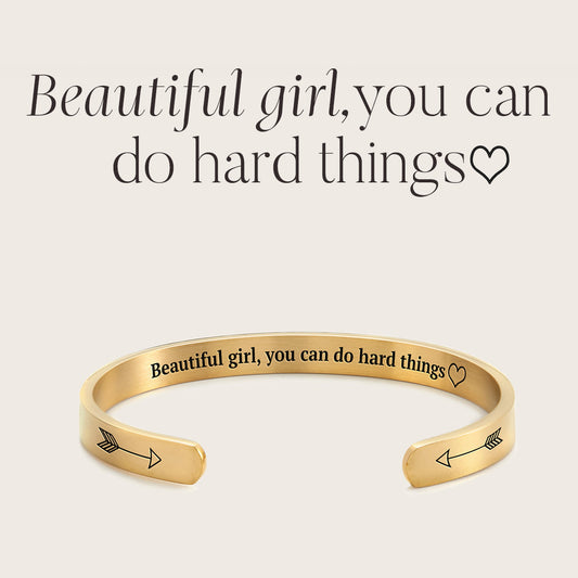Beautiful Girl You Can Do Hard Things Cuff Bracelet — Vanny Jewels