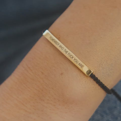 Remember Who the F♥ck You Are Inspire Bracelet