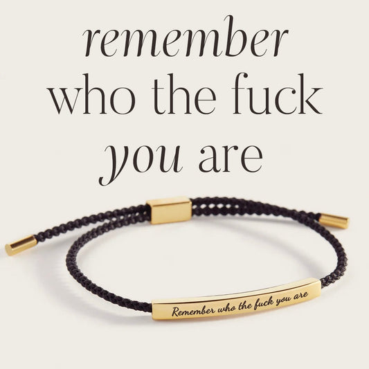 Remember Who the F♥ck You Are Inspire Bracelet — Vanny Jewels